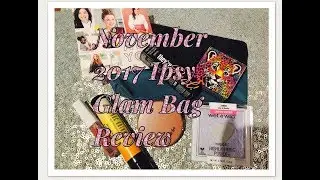November 2017 Ipsy Glam Bag Unboxing