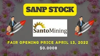Sanp stock twits ! Santo Mining Corp ! Sanp stock forecast 2025 🚀 SANP STOCK 13 APRIL 2022 💰💰!!