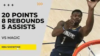 Zion Williamson 20 Points, 8 Rebs, 5 Assists vs Magic - Mar 13, 2025 I 2024/25 season