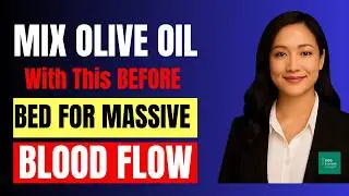 Mix Olive Oil With THIS Before Bed for Massive Blood Flow//Dr Nora Hayes