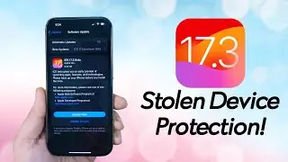 iOS 17.3 Beta 1 Released With Stolen Device Protection Feature!