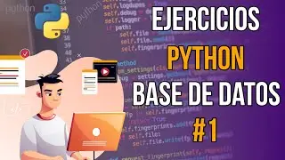 Ejercicios Python - Base de datos #1 - Conectando Python y MySQL