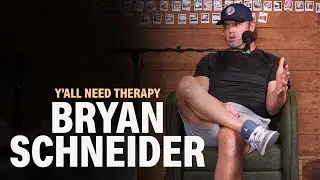 Bryan Schneider - The Grandfather Spirit | Y'all Need Therapy Ep. 14