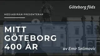 Mitt G&ouml;teborg 400 &aring;r: G&ouml;teborg f&ouml;ds