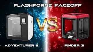 Flashforge Faceoff: Adventurer 3 vs Finder 3