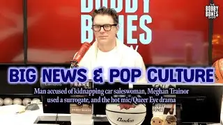 Car Saleswoman Kidnapped During Test Drive & Queer Eye Hot Mic Drama