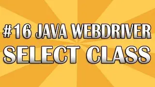 JUnit Selenium Webdriver Tutorial 16 (Select Class) | QAShahin