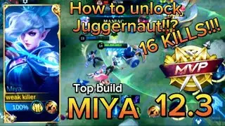 16 KILLS +MANIAC|| HOW TO UNLOCK MIYA JUGGERNAUT!!? || MVP || TOP BUILD|| BEST BUILD || MLBB 2023