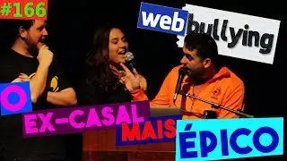 WEBBULLYING #166 - O CASAL DE EX MAIS ÉPICO DO WEBBULLYING! (Águas Claras, DF)
