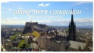 Drone over Edinburgh. 4k footage of Edinburgh Scotland. Castles, Highlands, Arthur's Seat & more