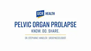 Pelvic Organ Prolapse | KNOW. DO. SHARE.