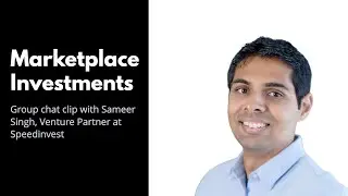 Investing In Marketplaces As An Angel Investor & Venture Partner At Speedinvest