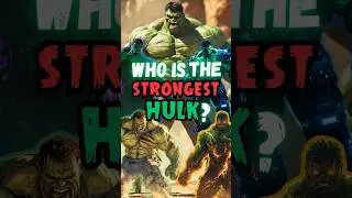 Which Hulk is Strongest in the Multiverse? You Won't Believe This...🤯