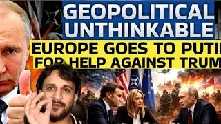 Why Europe Might Rethink Its Strategy: Putin&ndash;EU&ndash;Trump Geopolitical Twist Explained