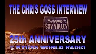 MASTERS OF REALITY Chris Goss Interview 2019 KYUSS WORLD RADIO