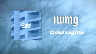 I Watch Mountains Grow - Cold Lights (Official Lyric Video)