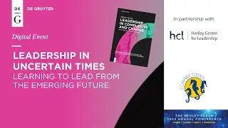 Leadership in uncertain times &ndash; learning to lead from the emerging future
