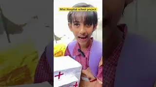Mini Hospital school project New school since project #short​ #shorts​ #youtubeshorts​ #ytshorts