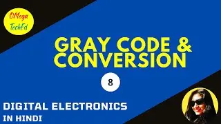 Introduction to Gray code. Binary to Gray code conversion & vise-versa