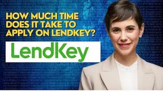 How much time does it take to apply on Lendkey?