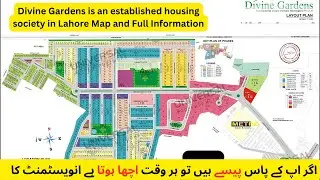 Divine Gardens is an established housing society in Lahore Map and Full Information - Approved 2007