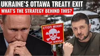 Ukraine Withdraws from Landmine Ban &ndash; What It Means