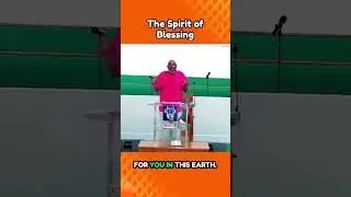 The Spirit of Blessing - Bishop Foster