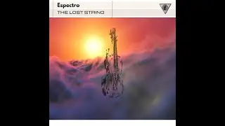 Espectro  - The Lost String (Oficial Video)