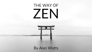The Way Of Zen By Alan Watts | Full Audiobook in High Quality | Zen Buddhism | Peaceful 🎧📖