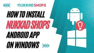 How to Install Nukkad Shops Android app on Windows + Scanner/Printer Demo | How To | NukkadShops