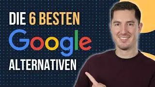 DIE BESTEN GOOGLE ALTERNATIVEN 2023 - 6 Alternativen mit mehr Features, Datenschutz und Privatsphäre