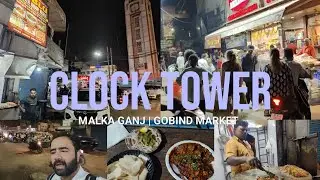 Clock Tower | Famous Bablu Tawa Chicken At Malka Ganj | Full Walk Around Delhi 7 | DU Campus