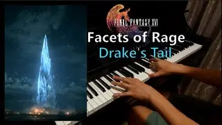 Drake's Tail - Facets of Rage (Piano) Final Fantasy XVI (FF16)