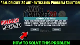 Real Cricket 20 Authentication Problem | Rc20 Authentication Problem Solution | Rc20 Login Problem