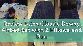 Review Intex Classic Downy Airbed Set with 2 Pillows and Double Quick Hand Pump, Queen