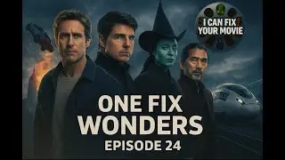 One Fix Wonders (Mission Impossible, Fall Guy, Bullet Train, Wicked, The Family Man)