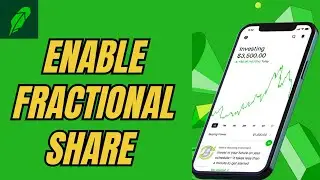 How to Enable Fractional Share in Robinhood 2026?