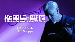 McGold-Riffs - Episode 47 featuring Jim Scoppa