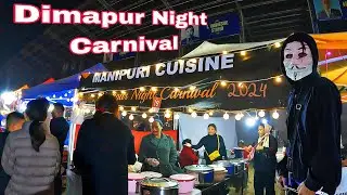 Dimapur Night Carnival 2024 🎪🎯