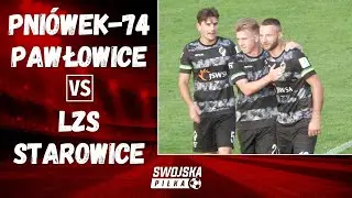 3 LIGA: PNIÓWEK-74 PAWŁOWICE - LZS STAROWICE (SKRÓT MECZU)