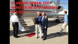 IS Mr. S. JAVAID ANWAR MOST RICHEST PAKISTANI IN USA? (2014) #USA #texas #javaidanwer #businessinusa