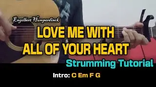 Love Me With All of Your Heart (EASY Step by Step Strumming Tutorial)