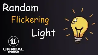 How to Make Random Flickering Lights in Unreal Engine Fast