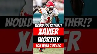 Xavier Worthy a MUST-START in Week 1? 👀 | Would You Rather?!