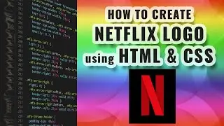 How To Create Netflix Logo Using HTML and CSS - TianDev