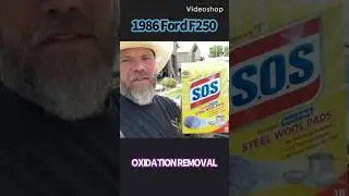 Oxidation Removal- 1986 Ford Bullnose project