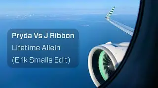Pryda Vs J Ribbon - Lifetime Allein (Erik Smalls Edit)