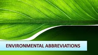 Environmental Science | Environmental full forms | important abbreviations | Part - 2