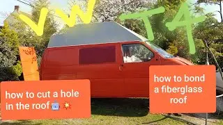 Fixing and cutting a hole for a fiberglass roof.Vw t4🤩💥👍