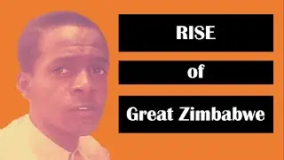 Rise of Great Zimbabwe | ZIMSEC